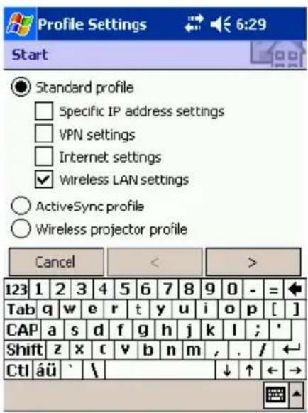 Profile Settings Start Standard profile Specific IP address settings VPN settings Internet settings Wireless LAN settings ActiveSync profile Wireless projector profile Cancel < >123 1 2 3 4 5 6 7 8 9 0 - = Tab q w e r t y u i o p [ ] CAP a s d f g h j k l ; ' Shift z x c v b n m , . / CtI áü ` \ ↓ ↑ ← →