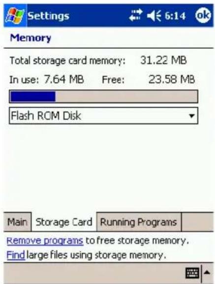 Settings 6:14 ok Memory Total storage card memory: 31.22 MB In use: 7.64 MB Free: 23.58 MB Flash ROM Disk Main Storage Card Running Programs Remove programs to free storage memory. Find large files using storage memory.
