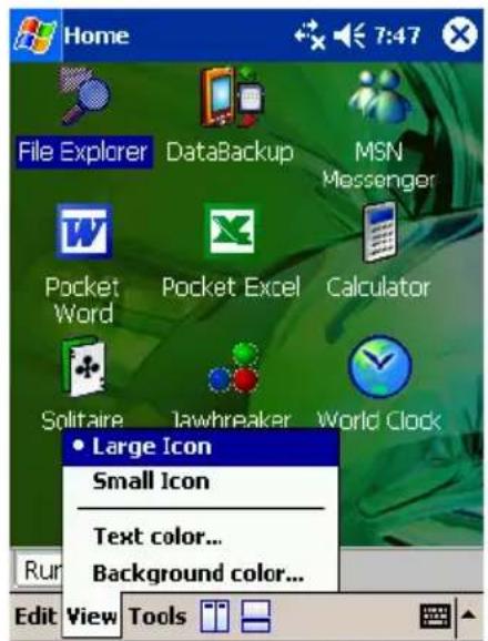Home File Explorer DataBackup MSN Messenger Pocket Word Pocket Excel Calculator Solitaire Jawbreaker World Clock • Large Icon Small Icon Text color... Background color... Run Edit View Tools