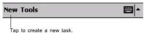 New Tools Tap to create a new task.
