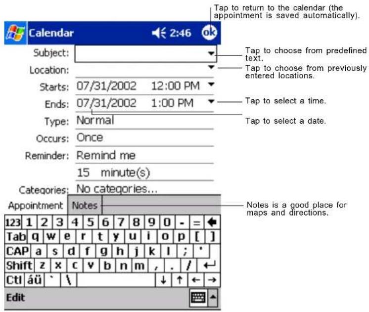 Tap to return to the calendar (the appointment is saved automatically). Subject: Location: Starts: 07/31/2002 12:00 PM Ends: 07/31/2002 1:00 PM Type: Normal Occurs: Once Reminder: Remind me 15 minute(s) Categories: No categories... Appointment Notes 123 1 2 3 4 5 6 7 8 9 0 - = Tab q w e r t y u i o p [ ] CAP a s d f g h j k l ; * Shift z x c v b n m , . / Ctl áü ` \ Edit