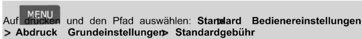 Neopost IN-700 - So ändern Sie die Standardgebühr: - 1