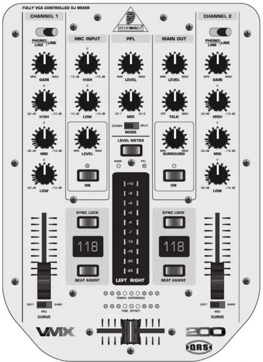 FULLY VCA CONTROLLED DJ MIXER CHANNEL 1 PHONO LINE MIN GAIN MAX -32 dB +12 dB HIGH 0 -32 dB +12 dB 0 MID +12 dB 0 LOW -32 dB +12 dB MIN LEVEL MAX ON MIC INPUT -12 dB +12 dB -12 dB +12 dB LOW MIN LEVEL MAX ON PFL MIN LEVEL MAX CH 1 CH 2 MIX STEREO SPLIT MODE LEVEL METER MAIN PFL +10 +5 +3 +0 -4 -7 -10 -15 -20 -25 LEFT RIGHT SYNC LOCK 118 BEAT ASSIST SYNC LOCK 118 BEAT ASSIST SOFT SHARP MID CURVE TEMPO DIFFERENCE TIME OFFSET SOFT SHARP MID CURVE VMX 200 QRS