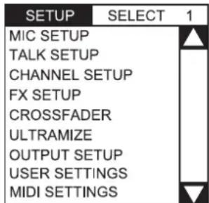 SETUP SELECT 1 MIC SETUP TALK SETUP CHANNEL SETUP FX SETUP CROSSFADER ULTRAMIZE OUTPUT SETUP USER SETTINGS MIDI SETTINGS