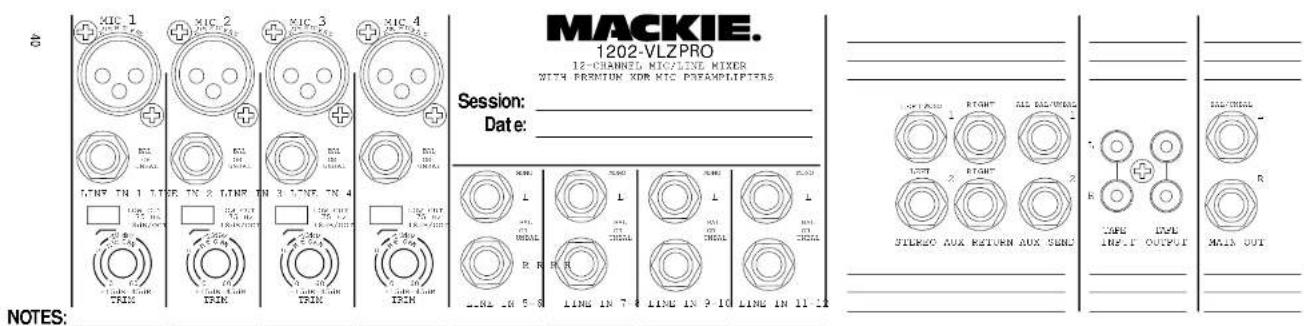 MACKIE. 1202-VLZPRO 12-CHANNEL MIC/MIC MIXER WITH PREMIUM XDR MIC PIFAMPLIPTERS. Session: Date: NOTES: