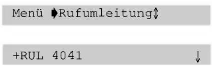 Menü ➕ Rufumleitung +RUL 4041 ↓