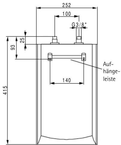 252 100 G3/8" 93 25 415 140 Auf- hänge- leiste