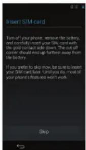Insert SIM card Turn off your phone, remove the battery, and carefully insert your SIM card with the gold contacts side down. The exit off corner should end up furthest away from the battery. If you prefer to skip now, be sure to insert your SIM card faster. Until you do, most of your phone features won't work.