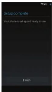 Setup complete Your phone is set up and ready to use Finish