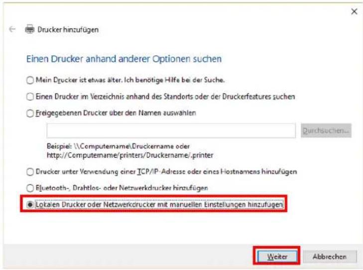 Drucker hinzufügen Einen Drucker anhand anderer Optionen suchen ○ Mein Drucker ist etwas älter, Ich benötige Hilfe bei der Suche. ○ Einen Drucker im Verzeichnis anhand des Standorts oder der Druckerfeatures suchen ○ Freigegebenen Drucker über den Namen auswahlen Beispiel: \\Computename\Druckername oder http://Computename/printers/Druckername/.printer ○ Drucker unter Verwendung einer ICP/IP-Adresse oder eines Hostnamens hinzufügen ○ Bluetooth-, Drahtlos- oder Netzwerkdrucker hinzufügen ● Lokalen Drucker oder Netzwerkdrucker mit manuellen Einstellungen hinzufügen Weiter Abbrechen