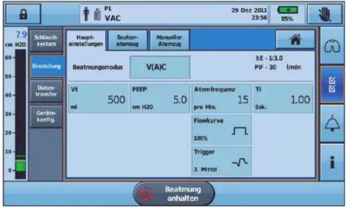 P1 VAC 29 Dez 2011 23:56 85% 7.9 cm H2O Schlauch- system Einstellung Daten- transfer Geräte- konfig. Haupt- einstellungen Seufzer- atemsug Manueller Atemzug Beatmungsmodus V(A)C t:E - 1:3.0 PIF - 30 I/min Vt ml 500 PEEP cm H2O 5.0 Atemfrequenz pro Min. 15 TI Sek. 1.00 Flowkurve 100% Trigger 3. Mittel Beatmung anhalten