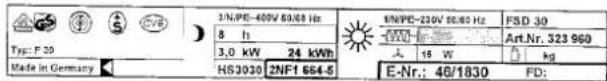 2N/PE-400V 50/68 Hz 8 h 3,0 kW 24 kWh HS3030 2NF1 664-5 ENPDC-220V 50/68 Hz FSD 30 Art.Nr. 323 960 15 W kg E-Nr.: 46/1830 FD: