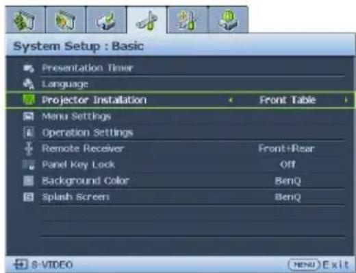 System Setup : Basic Presentation Timer Language Projector Installation Front Table Menu Settings Operation Settings Remote Receiver Front+Rear Panel Key Lock Off Background Color BenQ Splash Screen BenQ S-VIDEO MENU Exit