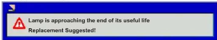 Lamp is approaching the end of its useful life Replacement Suggested!