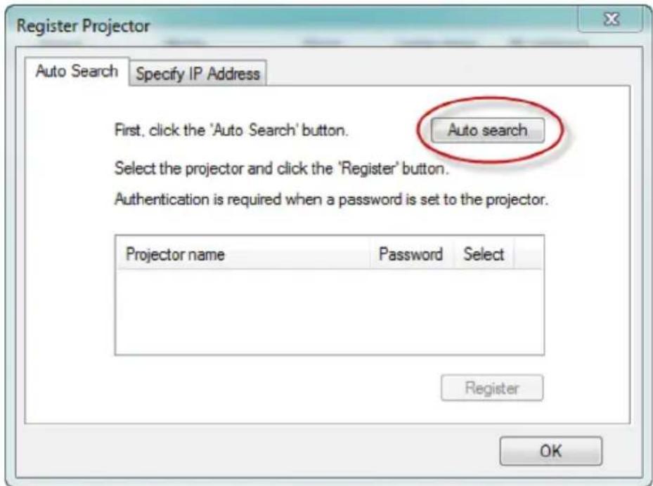 Register Projector Auto Search Specify IP Address First, click the 'Auto Search' button. Auto search Select the projector and click the 'Register' button. Authentication is required when a password is set to the projector. Projector name Password Select Register OK