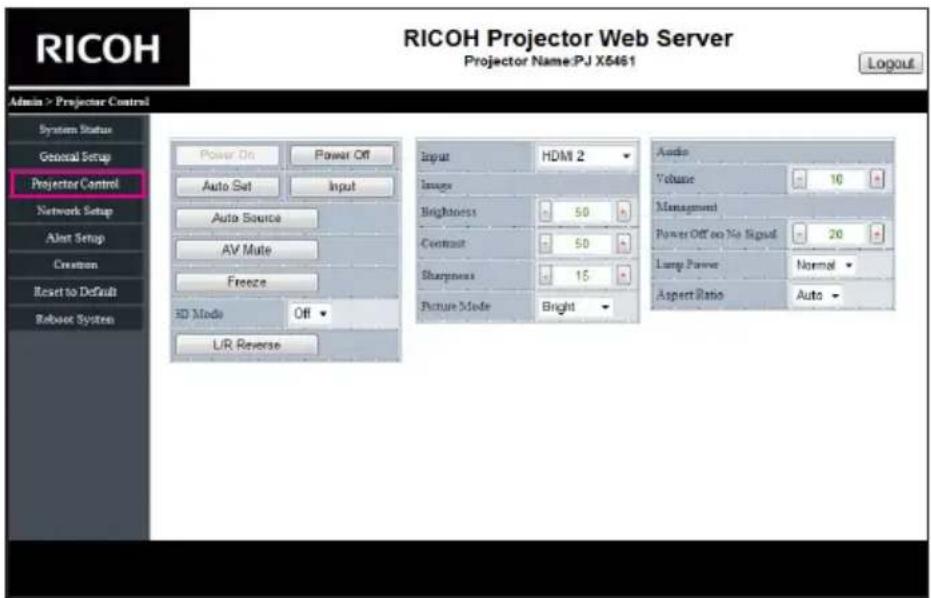 RICOH Projector Web Server Projector Name:PJ X6461 Login Admin > Projector Control System Status General Setup Projector Control Network Setup Alert Setup Creation Reset to Default Reboot System Power On Power Off Auto Set Xi Input Auto Source AV Mute Freeze 3D Mode Off L/R Reverse Input HDMI 2 Image Brightness 50 h Contrast 50 h Sharpness 15 h Picture Mode Bright Audio Volume 10 h Management Power Off on No Signal 20 h Lamp Power Normal ▼ Aspect Ratio Auto ▼