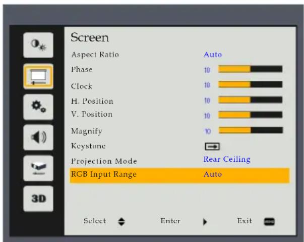 Screen Aspect Ratio Auto Phase 10 Clock 10 H. Position 10 V. Position 10 Magnify 10 Kcystone Projection Mode Rear Ceiling RGB Input Range Auto Select Enter Exit
