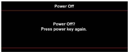 Power Off Power Off? Press power key again.