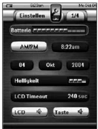 Einstellen 1/4 Batterie AM/PM 8:22am 04 Okt 2004 Helligkeit LCD Timeout 240 sec LCD Taste