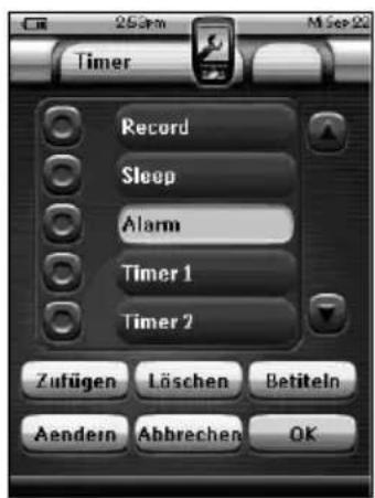 253m M See 22 Timer Record Sleep Alarm Timer 1 Timer 2 Zufügen Löschen Betiteln Aendern Abbrechen OK