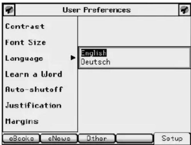 User Preferences Contrast Font Size Language Learn a Word Auto-shutoff Justification Margins English Deutsch eBooks eNews Other Setup