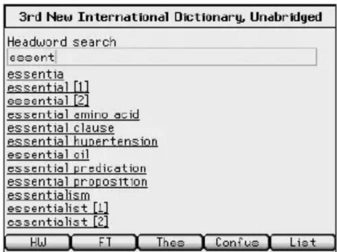3rd New International Dictionary, Unabridged Headword search essential essentia essential [1] essential [2] essential amino acid essential clause essential hypertension essential oil essential predication essential proposition essentialism essentialist [1] essentialist [2] HW FT Thee Confus List