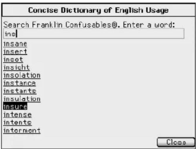Concise Dictionary of English Usage Search Franklin Confusables®. Enter a word: ins insane insert inset insight insolation instance instants insulation insure intense intents interment Close