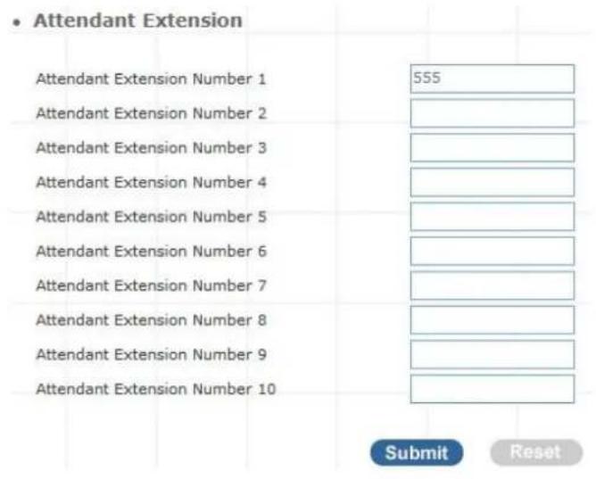 Attendant Extension Attendant Extension Number 1 555 Attendant Extension Number 2 Attendant Extension Number 3 Attendant Extension Number 4 Attendant Extension Number 5 Attendant Extension Number 6 Attendant Extension Number 7 Attendant Extension Number 8 Attendant Extension Number 9 Attendant Extension Number 10 Submit Reset