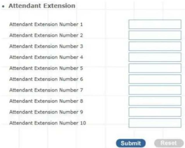 Attendant Extension Attendant Extension Number 1 Attendant Extension Number 2 Attendant Extension Number 3 Attendant Extension Number 4 Attendant Extension Number 5 Attendant Extension Number 6 Attendant Extension Number 7 Attendant Extension Number 8 Attendant Extension Number 9 Attendant Extension Number 10 Submit Reset
