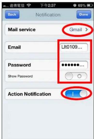 Back Notification Done Mail service Gmail > Email Lit0109... Password ●●●●●●... Show Password ○ ○ Action Notification I