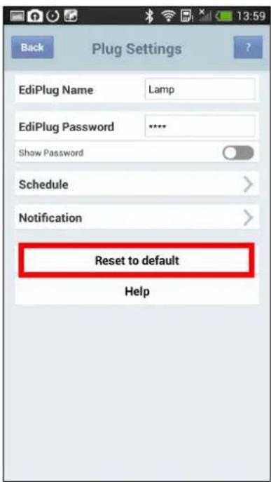 Back Plug Settings EdiPlug Name Lamp EdiPlug Password **** Show Password Schedule > Notification > Reset to default Help