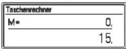 Taschenrechner M= 0, 15,