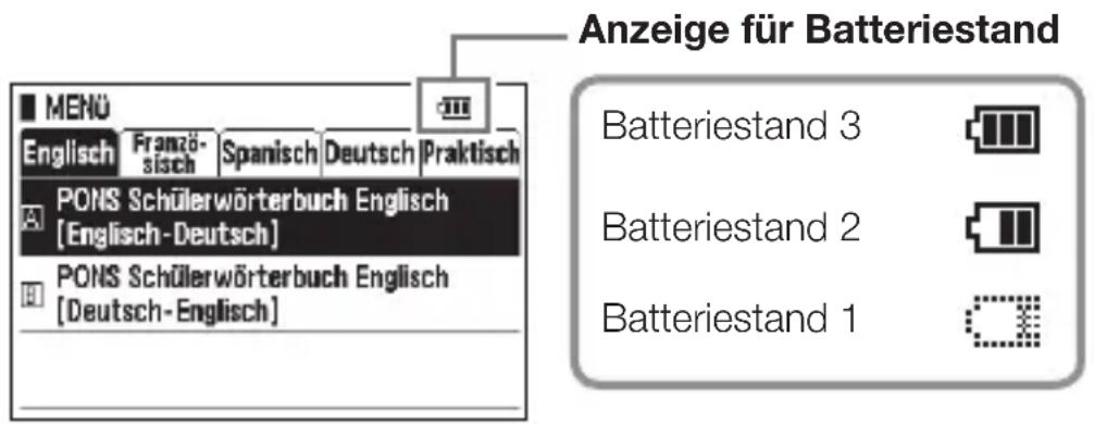 Anzeige für Batteriestand MENU Englisch Franzö- sisch Spanisch Deutsch | Praktisch PONS Schülerwörterbuch Englisch [Englisch-Deutsch] PONS Schülerwörterbuch Englisch [Deutsch-Englisch] Batteriestand 3 Batteriestand 2 Batteriestand 1