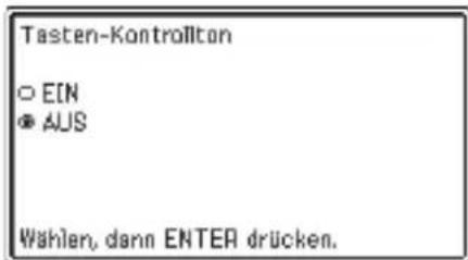 Testen-Kontrollton ○ EIN ● AUS Wählen, dann ENTER drücken.