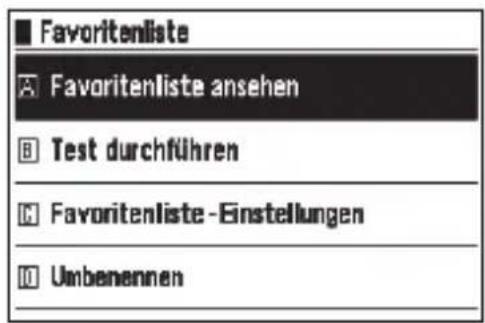 ■ Favoritenliste A Favoritenliste ansehen B Test durchführen C Favoritenliste - Einstellungen D Umbenennen