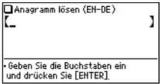 Anagramm lösen (EN-DE) [__] • Geben Sie die Buchstaben ein und drücken Sie [ENTER].