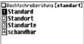 Rechtschreibprüfung [standart] 1 Standard 2 Standort 3 Standarte 4 schandbar