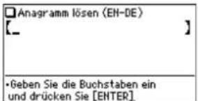 Anagramm lösen (EN-DE) [__] •Geben Sie die Buchstaben ein und drücken Sie [ENTER]