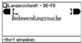Langenscheidt - DE-FR [_ Redewendungssuche •Wort eingeben.