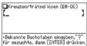 Kreuzworträtsel lösen (EN-DE) [__] •Bekannte Buchstaben eingeben, "?" für gesuchte, dann [ENTER] drücken.