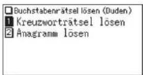 □ Buchstabenrätsel lösen (Duden) 1 Kreuzworträtsel lösen 2 Anagramm lösen