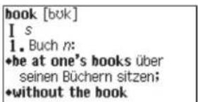 book [buk] I s 1. Buch n: •be at one's books über seinen Büchern sitzen; •without the book