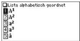 □Liste alphabetisch geordnet 1 A¹ 2 A² 3 a² 4 a³ 5 à