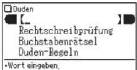 Duden [_ Rechtschreibprüfung Buchstabenrätsel Duden-Regeln •Wort eingeben.