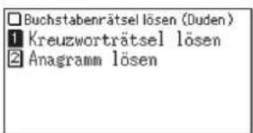 □ Buchstabenrätsel lösen (Duden) 1 Kreuzworträtsel lösen 2 Anagramm lösen