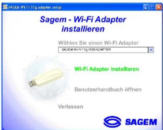 SAGEM Wi-Fi 11g adapter setup Sagem - Wi-Fi Adapter installieren Wählen Sie einen Wi-Fi Adapter SAGEM Wi-Fi 11g USD ADAPTER Wi-Fi Adapter installieren Benutzerhandbuch öffnen Verlassen SAGEM