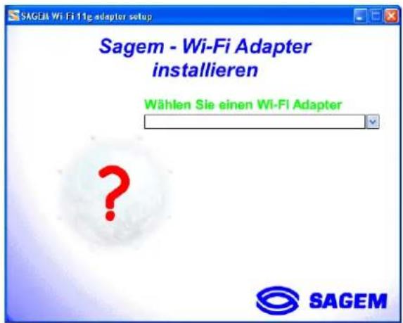 SAGEM - Wi-Fi Adapter installieren Wählen Sie einen Wi-Fi Adapter ?
