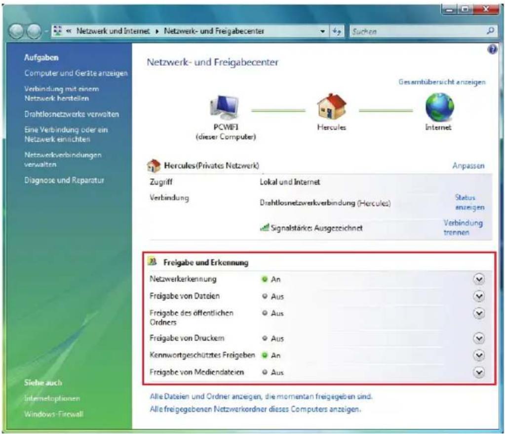Netzwerk- und Freigabecenter PCWFI (dieser Computer) Hercules Internet Hercules (Privates Netzwerk) Anpassen Zugriff Verbindung Lokal und Internet Drehtlosnetzwerkverbindung (Hercules) Status anzeigen Signalstärke: Ausgezeichnet Verbindung trennen Freigabe und Erkennung Netzwerkerkennung An Freigabe von Dateien Aus Freigabe des öffentlichen Ordners Aus Freigabe von Druckem Aus Kennwortgeschüttes Freigaben An Freigabe von Mediendateien Aus Siehe auch Internetoptionen Windows-Firewall Alle Datsien und Ordner anzeigen, die momentan freigegeben sind. Alle freigegebenen Netzwerkordner dieses Computers anzeigen.