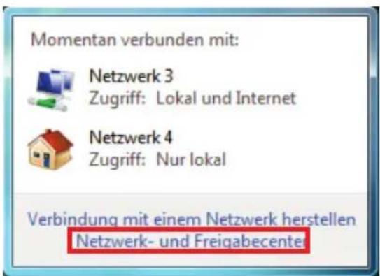 Momentan verbunden mit: Netzwerk 3 Zugriff: Lokal und Internet Netzwerk 4 Zugriff: Nur lokal Verbindung mit einem Netzwerk herstellen Netzwerk- und Freigabecente!