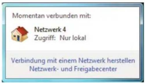 Momentan verbunden mit: Netzwerk 4 Zugriff: Nur lokal Verbindung mit einem Netzwerk herstellen Netzwerk- und Freigabecenter